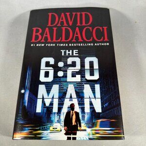 The 6:20 Man: a Thriller by David Baldacci Hardcover Book 2022 Grand Central